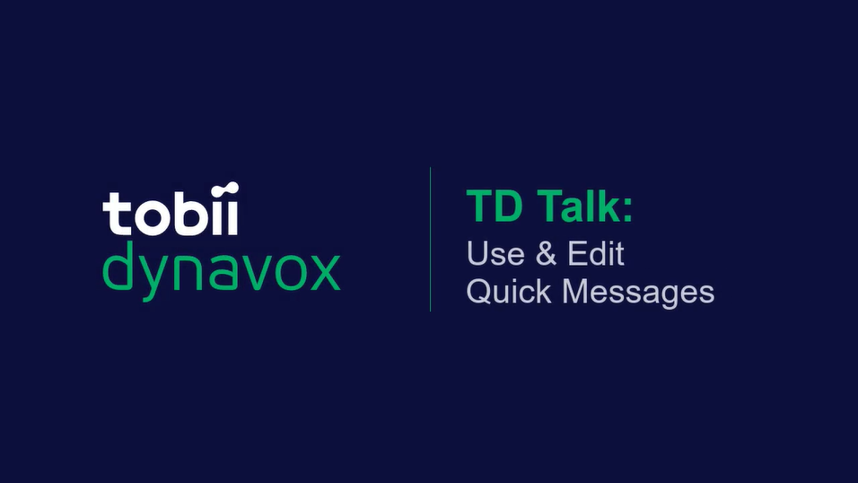 TD Talk: Use and Edit Quick Messages